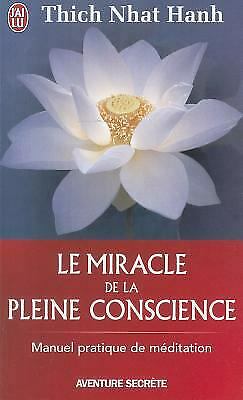Télécharger "Le miracle de la pleine conscience" - Thich Nhat Hanh