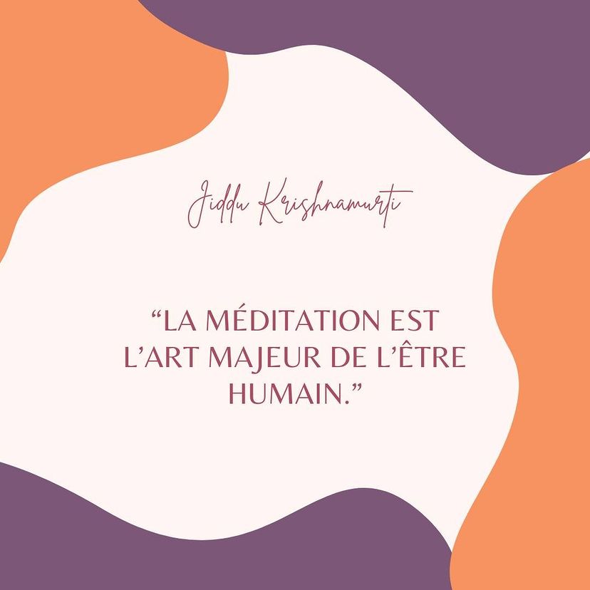 La méditation est l’art majeur – Krishnamurti