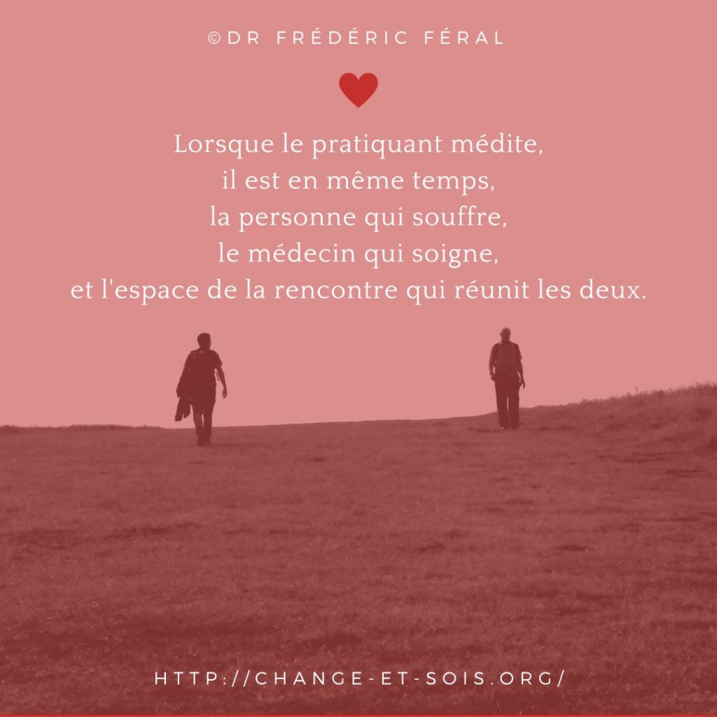 Méditant et médecin (©Dr Frédéric Féral)
