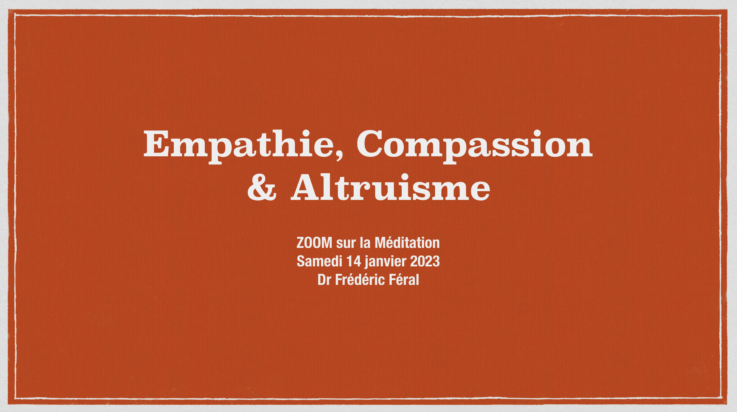 Empathie, Compassion & Altruisme