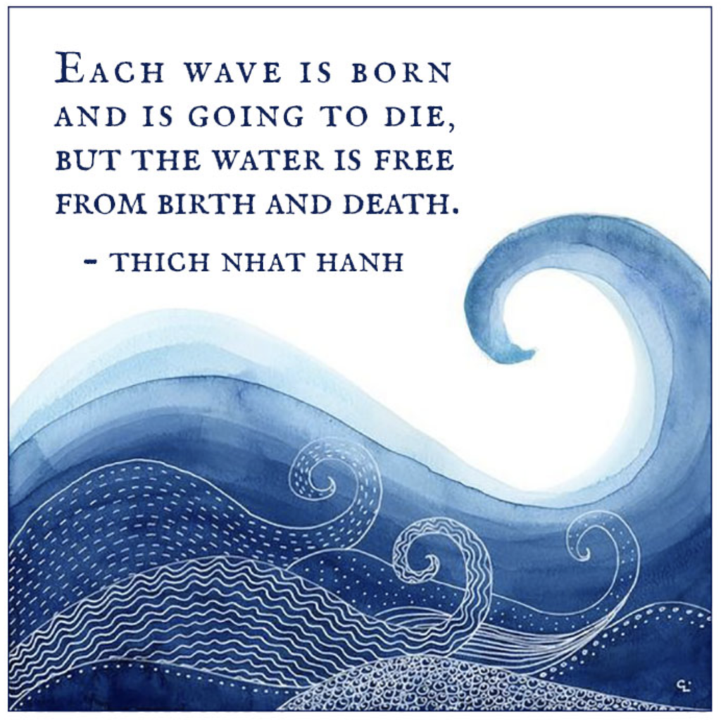 Each wave – Thich Nhat Hanh