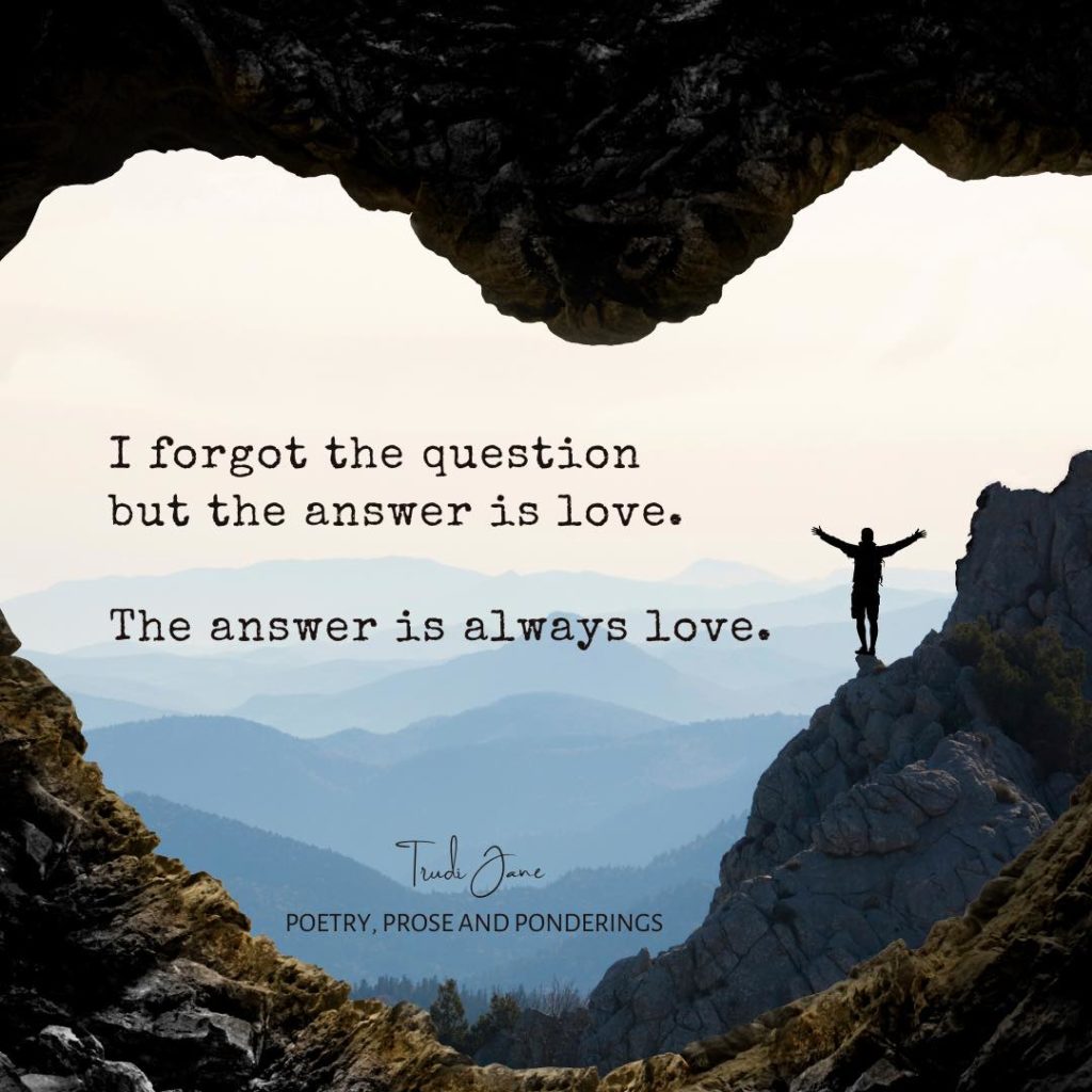 The Answer is Love