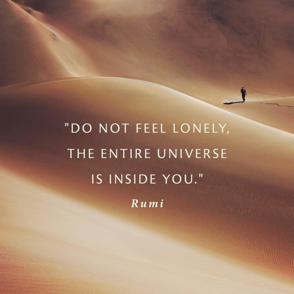 The entire universe is inside you – Rumi
